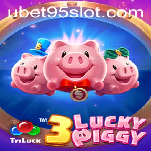 Exploring the Thrills of 3LUCKYPIGGY on UBET95 SLOT