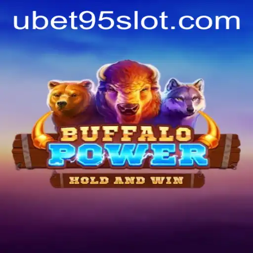 Buffalo Power: A Captivating Adventure with UBET95 SLOT