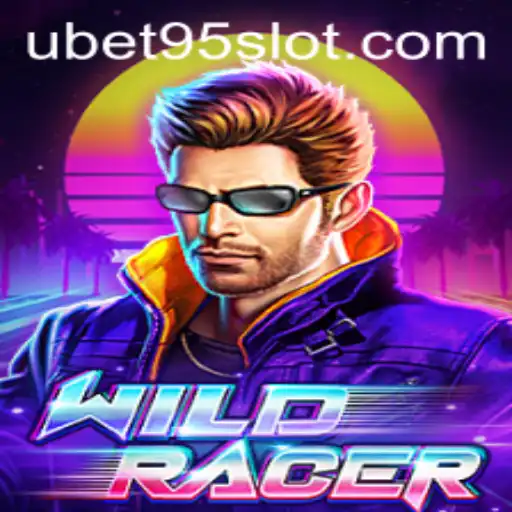 Exploring the Thrilling Game World of WildRacer with UBET95 SLOT