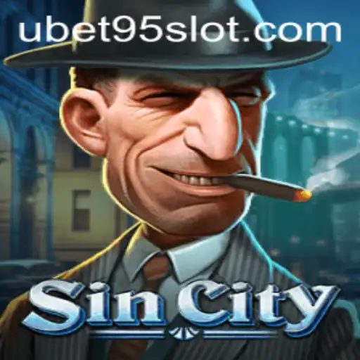 Exploring the Thrills of SinCity and the Excitement of UBET95 SLOT